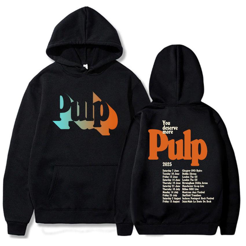 You Deserve More Tour 2025 Hoodies Pulp Band Graphic Printing Sweatshirts Long Sleeve Men Women Pullovers Grunge Fashion Hoodie