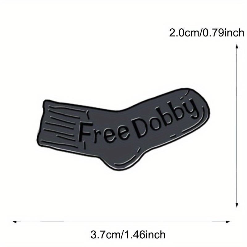 Interesting Cartoon Pants "Free Dobby" Letter Brooch Backpack Hat Waist Cinching Needle Buckle Badge