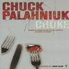 Choke by Chuck Palahniuk Paperback Book 9780099422686