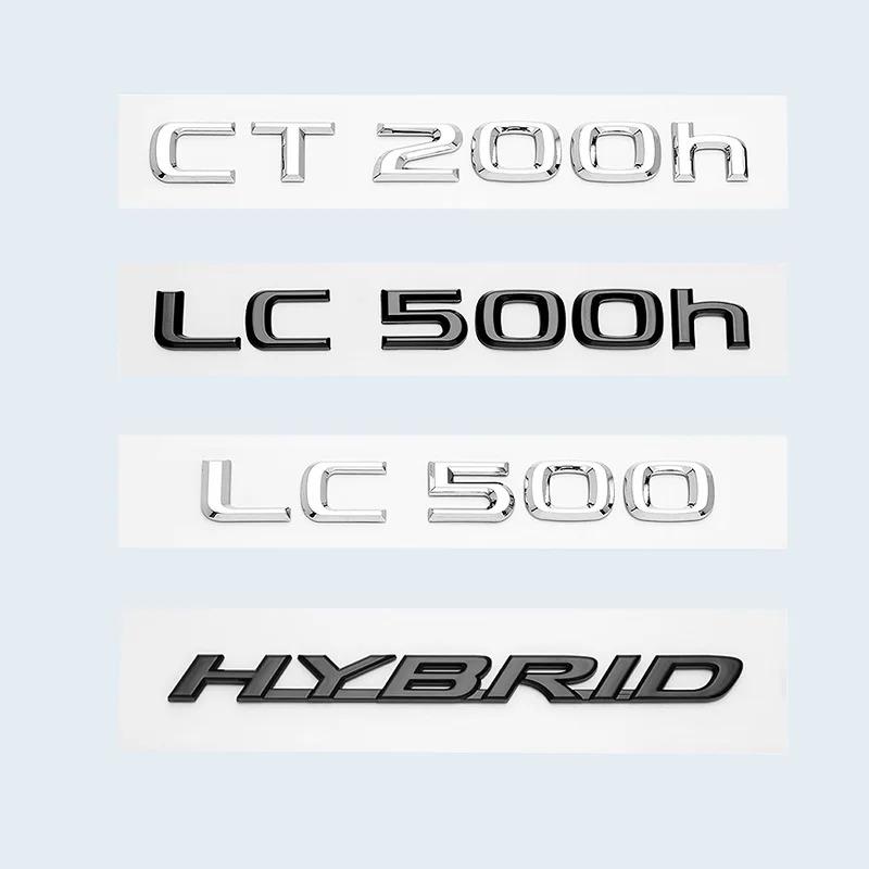 ABS Letters Chrome Glossy Black Emblem Sticker For Lexus CT LC CT200h LC500 LC500h HYBRID Car Trunk Logo Accessories