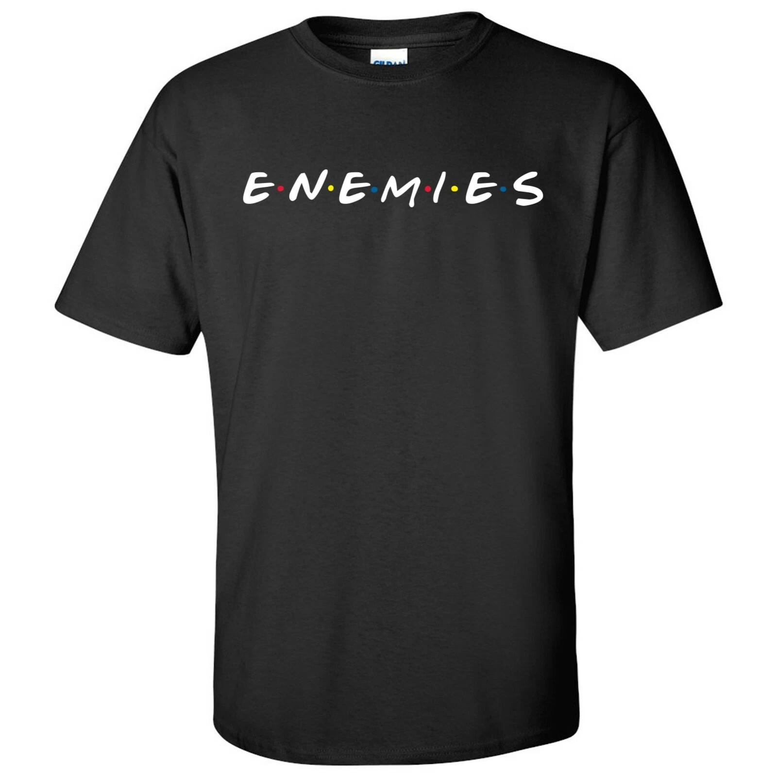 Enemies - TV Show Funny Meme Short Sleeve T-Shirt - Black M
