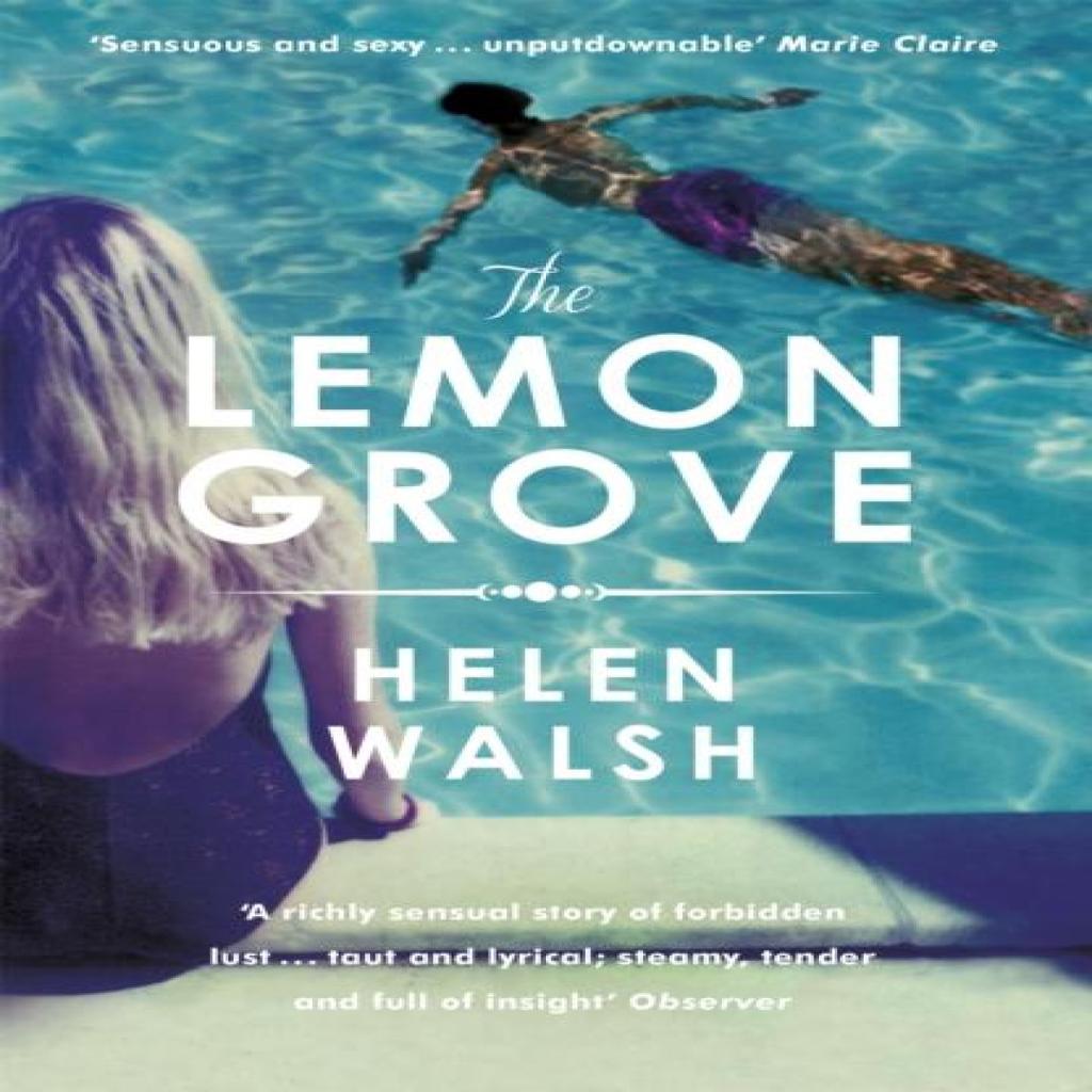 The Lemon Grove by Helen Walsh Paperback Book 9781472212122
