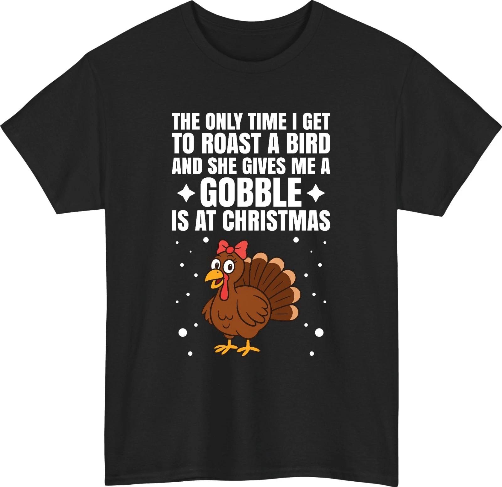 

Cheeky Roast Bird 100% Cotton T-shirt Mens Tees Top Funny Christmas Turkey Festive Gobble Humor Tee Top S
