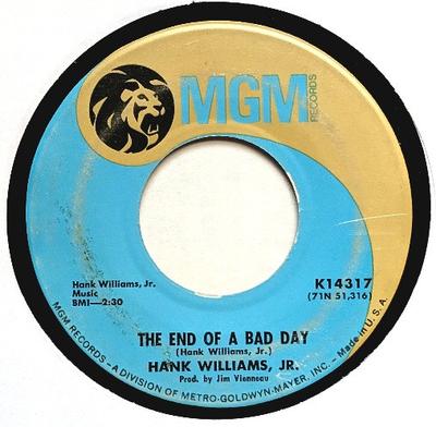 7inch Record HANK WILLIAMS JR.  The End Of A Bad Day  Aint That A K14317 MGM Records US CountryFolk Used