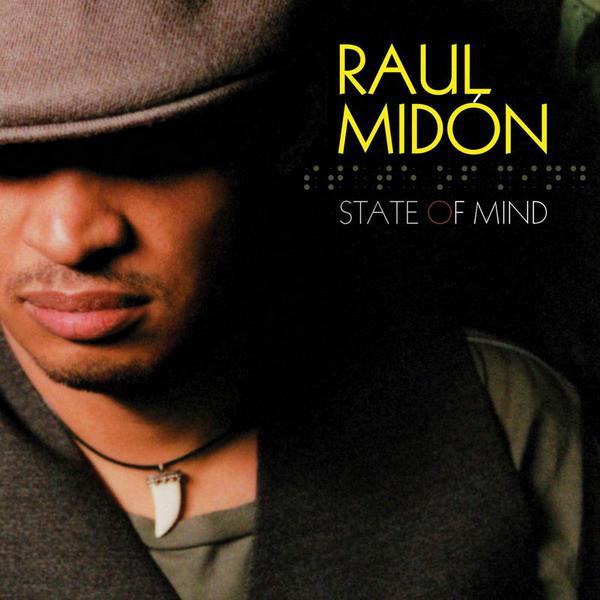 

CD RAUL MIDON State of Mind 724357133029 Manhattan Recor 2005 US Jazz Used