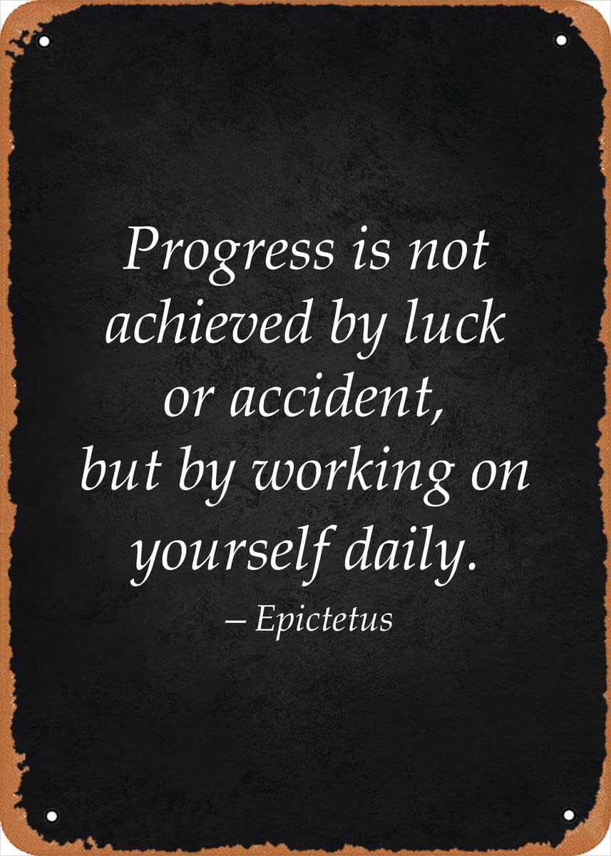 Stoic Motivation Progress Stoic Quote Poster Vintage Metal Sign es funny Motivation Quotes Man Cave DecorativeAluminum 20x30cm(7.8x11.8inch)