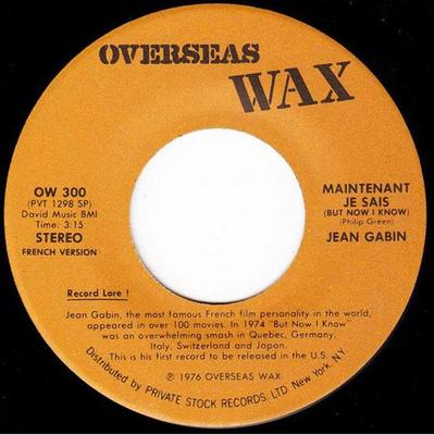 7-Zoll Schallplatte JEAN GABIN - But Now I Know / Maintenant Je Sais OW300 Overseas Wax 1976 UK Pop Gebraucht