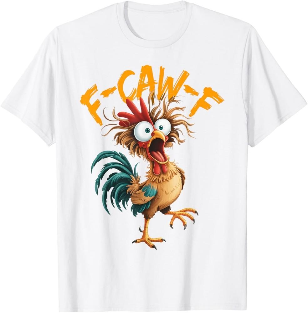 

F Caw F Rooster Funny Bird Chicken Whisperer Fawk Adult TShirt Unisex T-Shirt XXXL