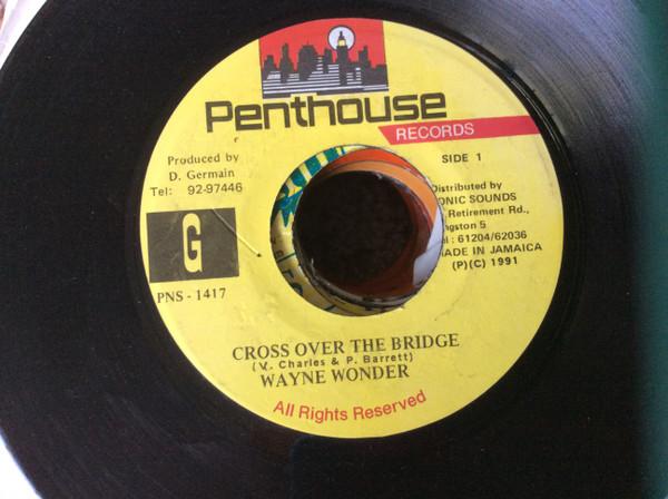 

7-дюймовая пластинка WAYNE WONDER Cross Over The Bridge PNS1417 Penthouse Recor 1991 США Регги Ска Даб Б/у