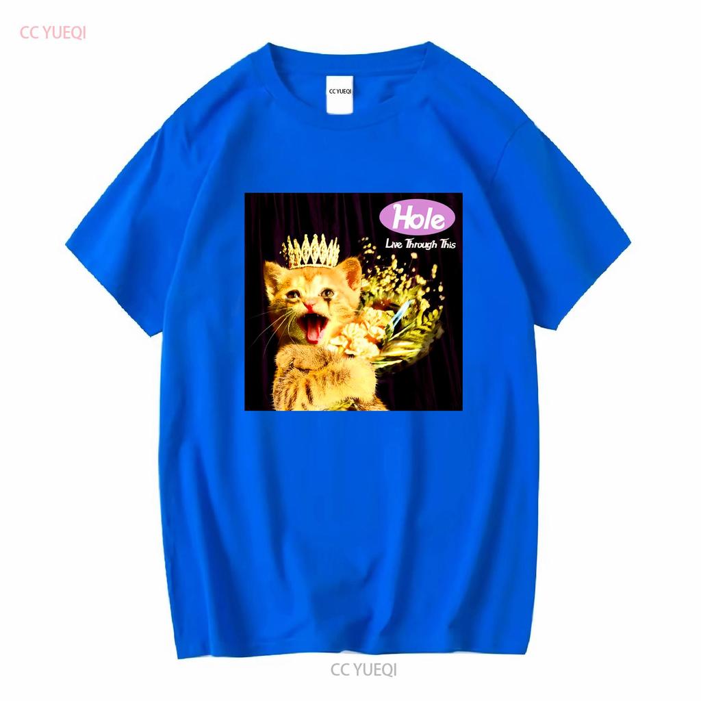 Funny Cat Hole Band Live Through This For Fan Black All Size T Shirt KC804 vintage Washed Stylish Comfortable streetwear Unisex