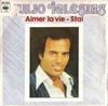 7inch Record JULIO IGLESIAS  Aimer La Vie  Stai CBS6307 CBS 1978 France Pop Used