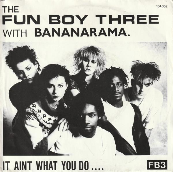 

7inch Record FUN BOY THREE BANANARAMA It Aint What You Do.... 104052 Chrysalis 1982 Netherland Pop Used