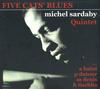 CD MICHEL SARDABY  Five Cats Blues SSCD8136 SOUND HILLS 2007 Japan Jazz Used