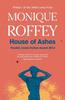 House of Ashes by Monique Roffey Paperback Book 9781398514119
