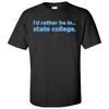 Ich wäre lieber in State College - Heimatstolz Sport T-Shirt - Schwarz