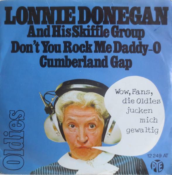 

7-дюймовая пластинка LONNIE DONEGANS SKIFFLE GROUP Dont You Rock Me DaddyO Cumberl 12249AT Pye Records 1972 Германия Рок Б/у