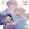 True Love Fades Away When the Contract Ends Manga Vol. 2 by Kosuzu... 9798888437582