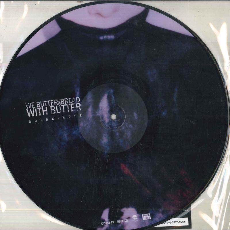 LP Record WE BUTTER THE BREAD, BUTTER - Goldkinder (Picture Disc) 81038541 BMG 2013 Europe Rock