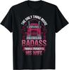 Truckers Wife More Badass Than Trucker Funny Gift Unisex T-Shirt