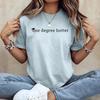 One Degree Hotter Graduation Shirt, Funny Graduate Shirt, College Graduation