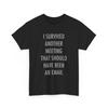 Przeżyłem kolejne spotkanie, które mogło być mailem Koszulki Topy T-shirty Unisex