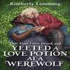 That Time I Got Drunk And Yeeted A Love Potion At A Werewolf by Kimberly Lemming Paperback Book 9781529431261