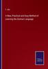 The A New, Practical and Easy Method of Learning the German Language Book