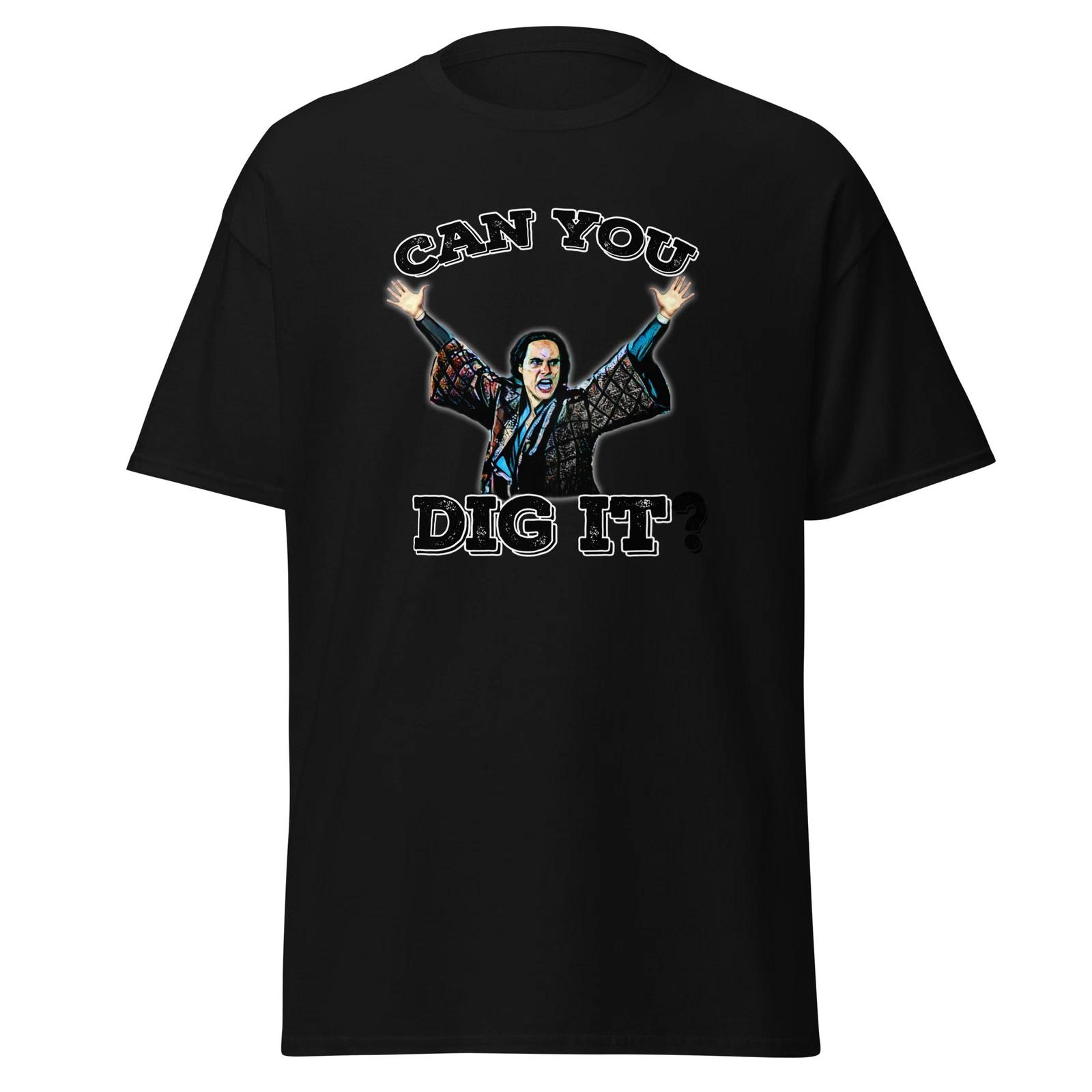 Can You Dig It? Warriors T-Shirt - Classic Movie Quote Tee 80s movie shirt XXL