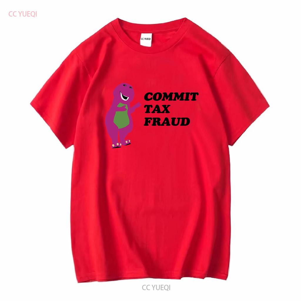 Commit Tax Fraud T Shirt Funny Parody Meme Satire Offensive Sarcastic Inappropriate Stupid Hit Maxes Evade Taxes Vintage Unisex
