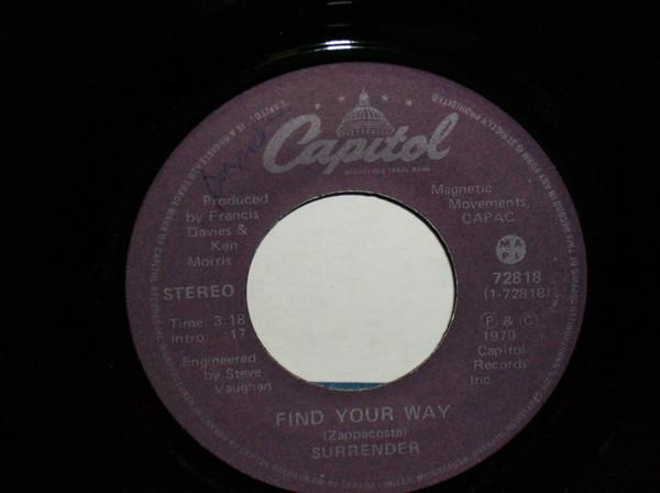 

7inch Record SURRENDER 3 Find Your Way 72818 Capitol Records 1979 Canada Rock Used