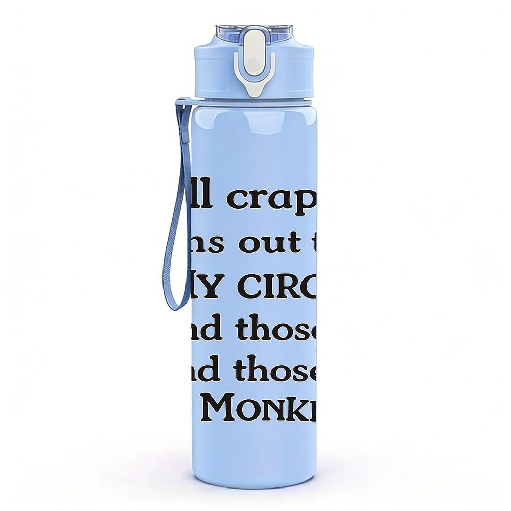 1PC Well Crep Monkey Funny Quote Print 750ml Color Plastic Sports Water Bottle Leakproof Flip Straw Lid Suitable for Sports Office Home Use