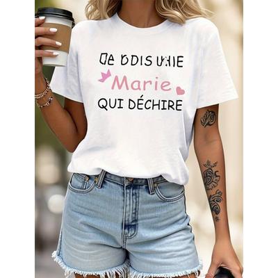JE SUIS UNE Marie QUI DECHIRE Letterdruck Damen T-Shirt, Kurzarm Rundhals Lässiges Oberteil für Sommer & Frühling, Damenbekleidung