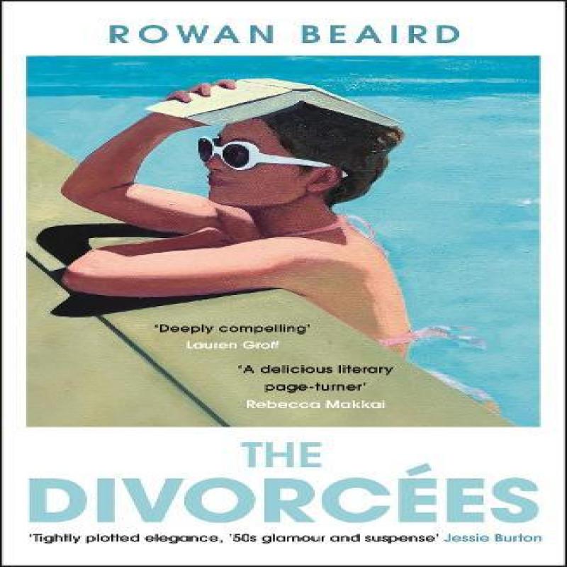 The Divorcees by Rowan Beaird Paperback Book 9781786583697
