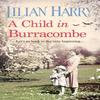 A Child In Burracombe by Lilian Harry Paperback Book 9781409167327