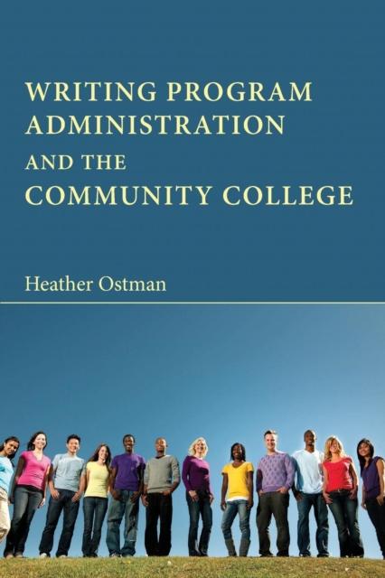 The Writing Program Administration and the Community College Book