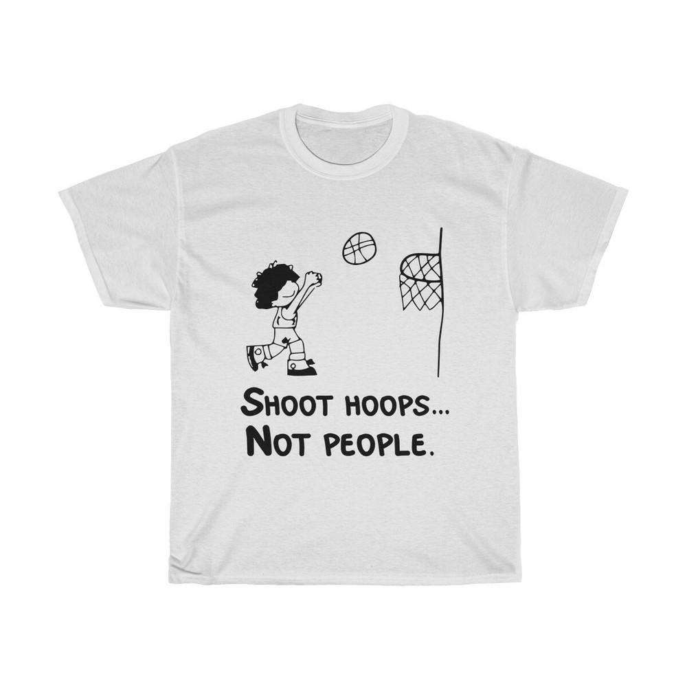 

Shoot Hoops Not People Baseball Player Sport Lover T-Shirt Unisex Funny Tee Gift 4XL