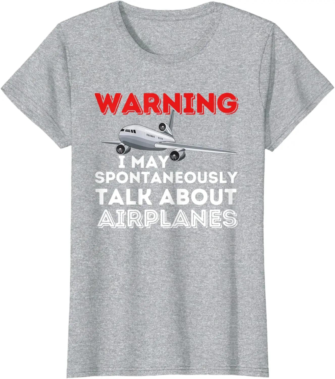 

I May Talk About Airplanes Funny Pilot Aviation Airplane Men TShirt Short Casual 100 Cotton Shirts 4XL