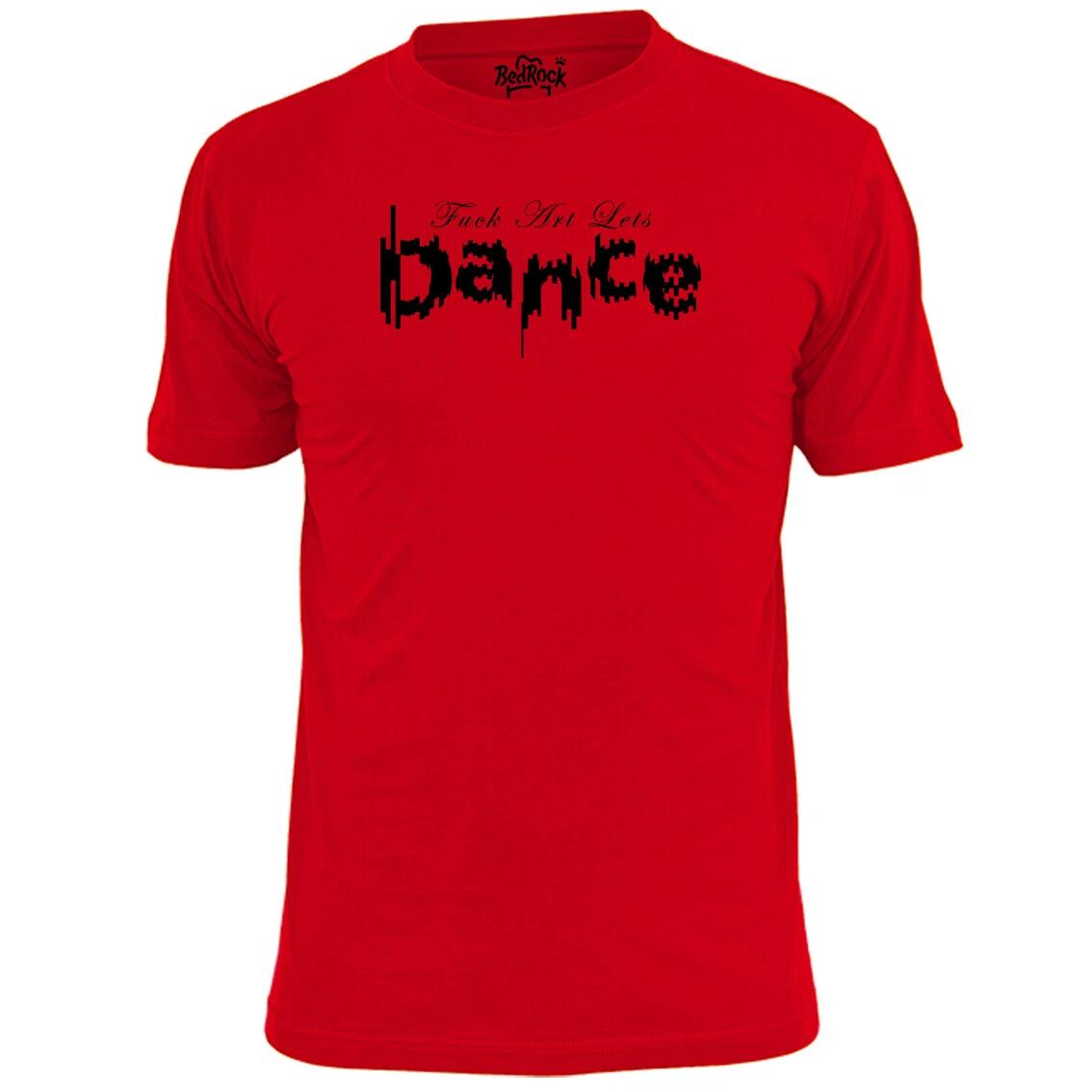 Mens F--k Art Lets Dance T shirt S