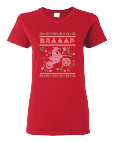 Ladies Braaap Motorcycles Bike Riders Ugly Christmas Humor DT T-Shirt Tee Unisex T-Shirt M