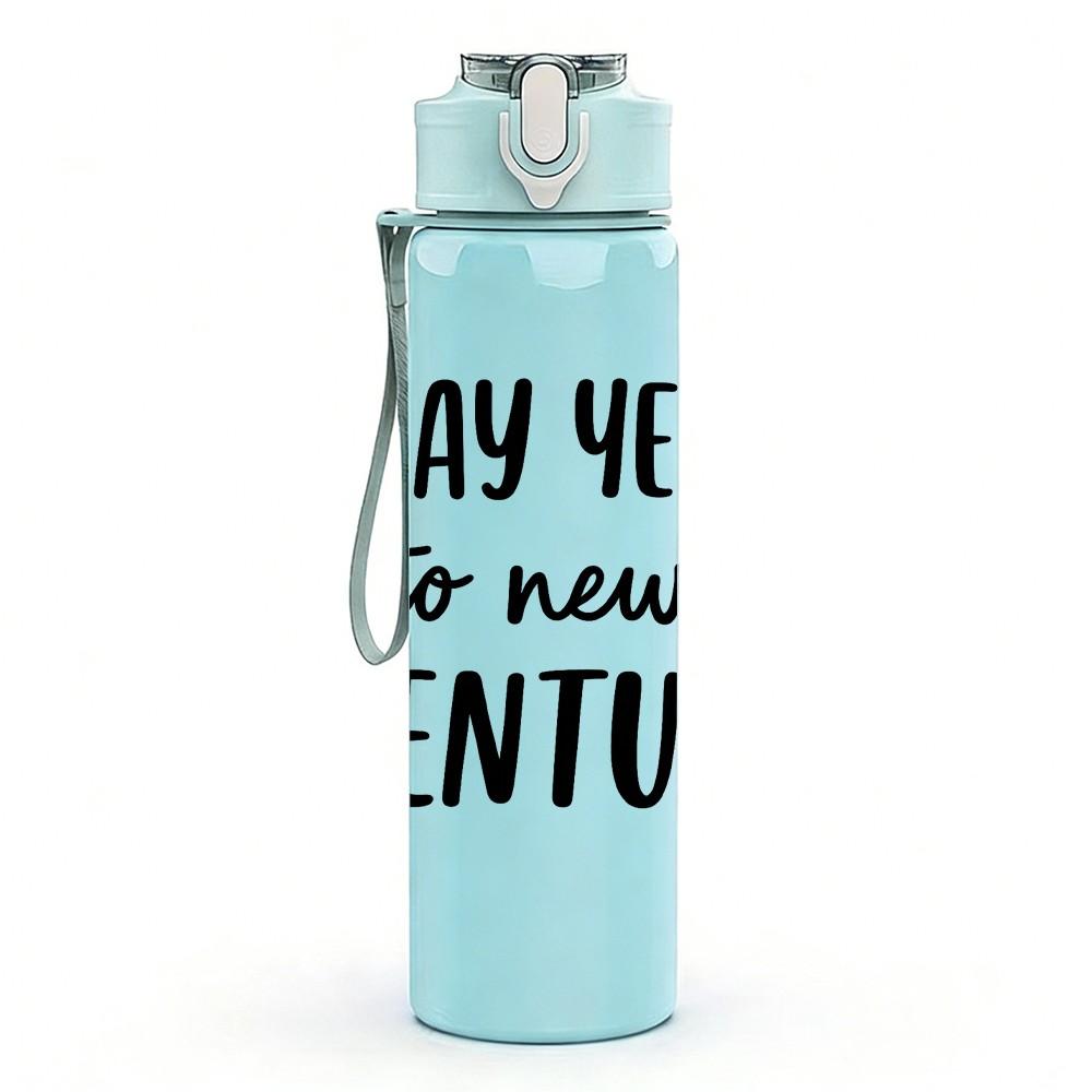 1PC Say Yes To New Adventures Text 750ml Color Plastic Sports Water Bottle Leakproof Flip Straw Lid Suitable for Sports Office Home Use