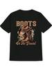 Casual Graphic T-shirt - Western Cowboy Boots & Hat Print with "Boots On The Ground" Slogan