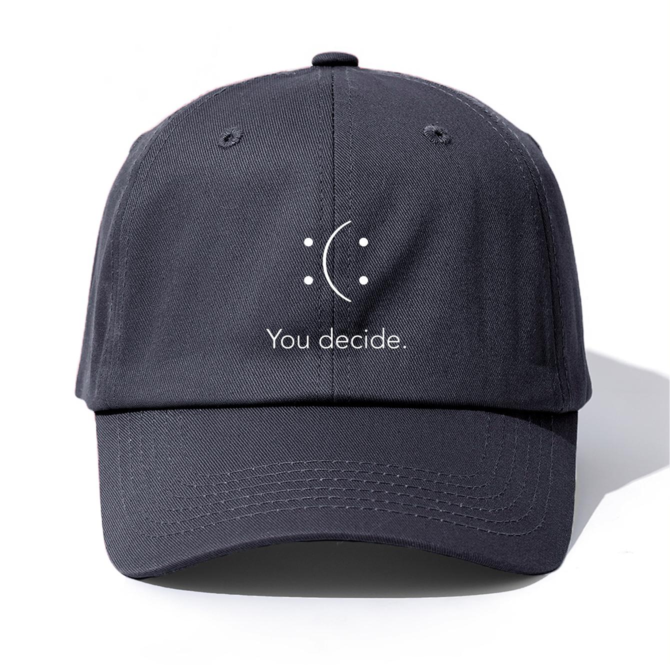 

1pc YOU DECIDE Print Baseball Cap for Adults,Minimalist Retro Style Casual Soft Adjustable Dad Hat,Perfect As Gift серый
