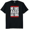 Men Me Dais Asco Casi Todos Letter Print Tshirt Men Women Casual Loose Streetwear Round Neck Short Sleeve Top Fashion Tee Unisex