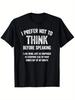 Humorous I Prefer Not To Think Before Speaking T-shirt