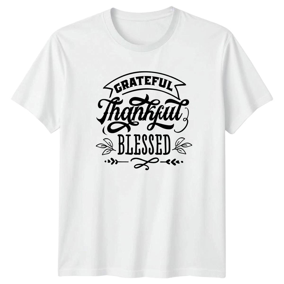 Grateful Thankful Blessed T-Shirt Faith Inspirational Thanksgiving Gift XXL