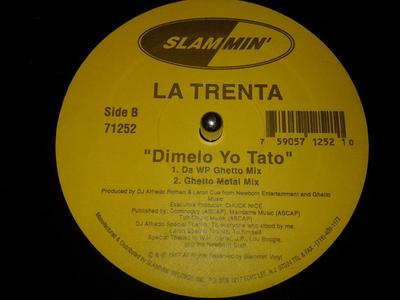 12inch Record LA TRENTA - Dimelo Yo Tato 712521 Slammin' Record 1997 US Dance & Electronica Used