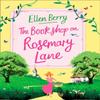 The Bookshop On Rosemary Lane by Ellen Berry Paperback Book 9780008157128