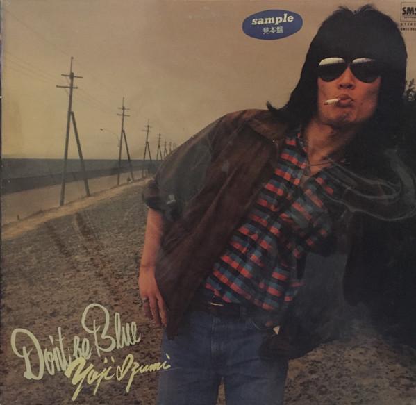 

LP Record YOJI IZUMI - Don t Be Bule SM255031 SMS 1979 Japan Japanese Pop/Rock Used