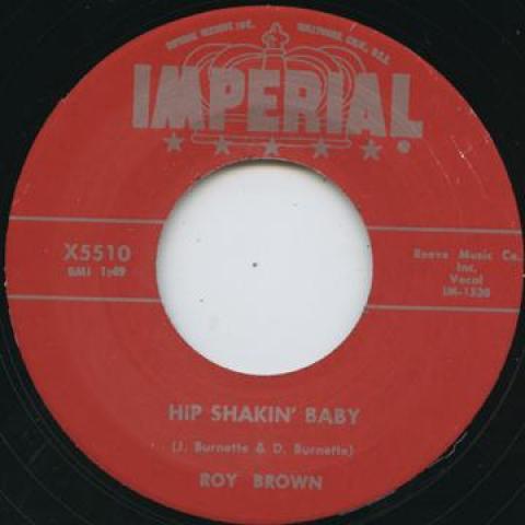 

7inch Record ROY BROWN - Hip Shakin Baby / Be My Love Tonig X5510 Imperial UK Rock