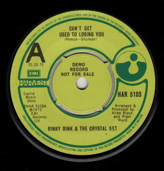 

7inch Record RINKY DINK & THE CRYSTAL SET - Can t Get Used To Losing You HAR5103 HARVEST 1975 UK Rock Used